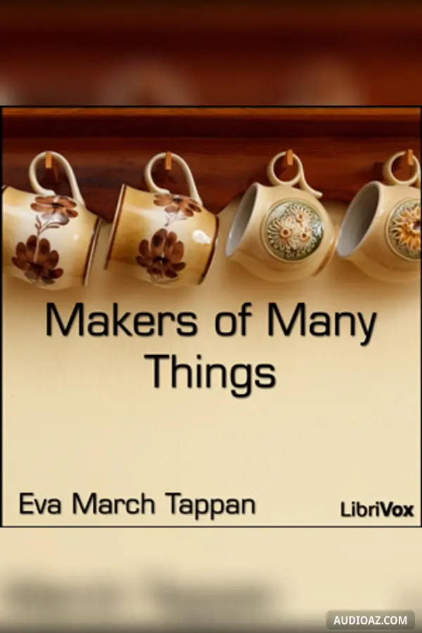 Makers of Many Things