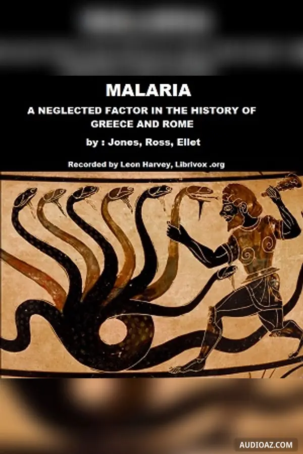 Malaria: A Neglected Factor in the History of Greece and Rome