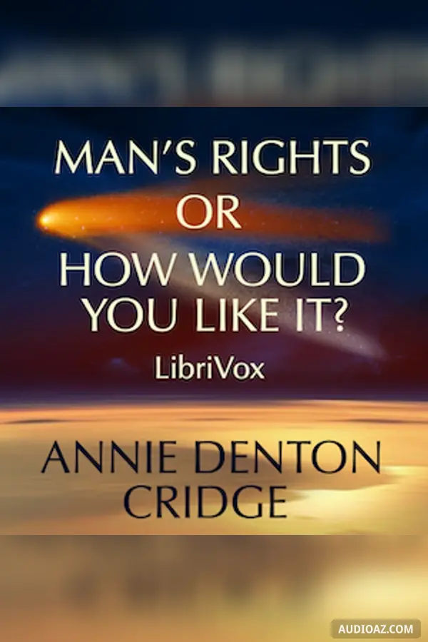 Man's Rights; or, How Would You Like It?: Comprising Dreams