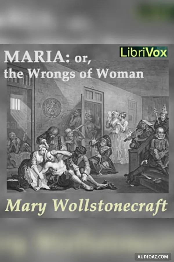 Maria, or the Wrongs of Woman
