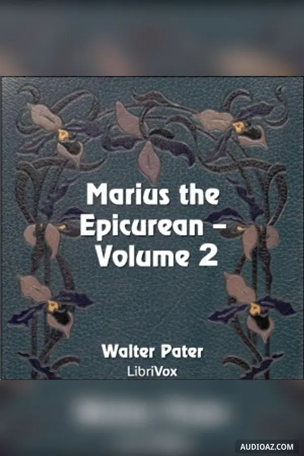 Marius the Epicurean, Volume 2