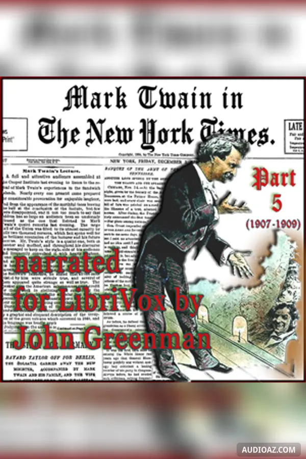 Mark Twain in the New York Times, Part Five (1907-1909)