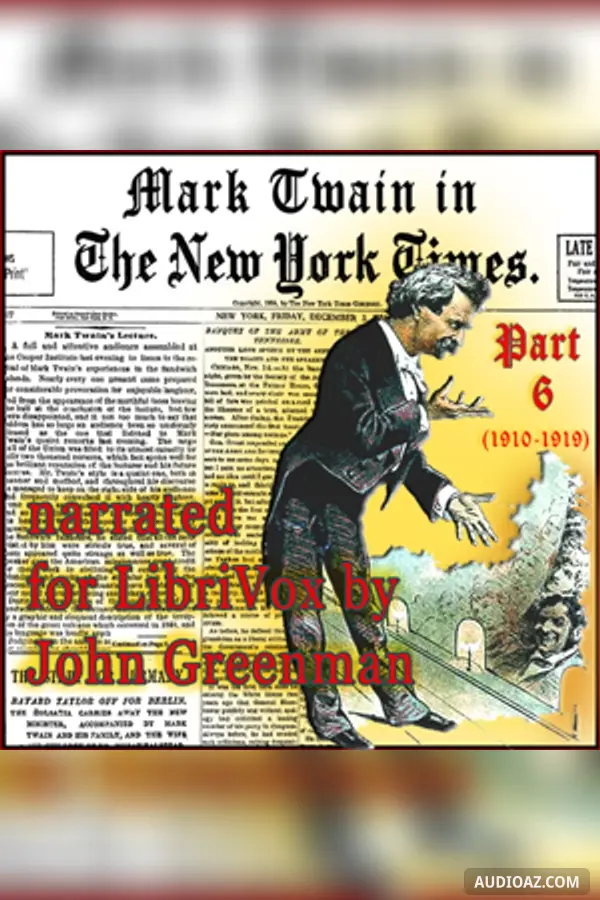 Mark Twain in the New York Times, Part Six (1910-1919)