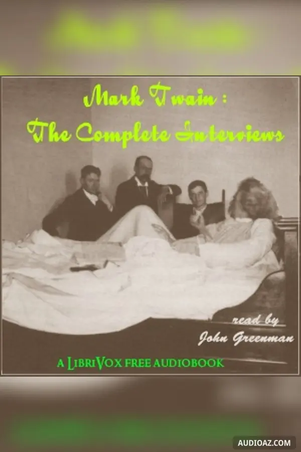 Mark Twain: The Complete Interviews