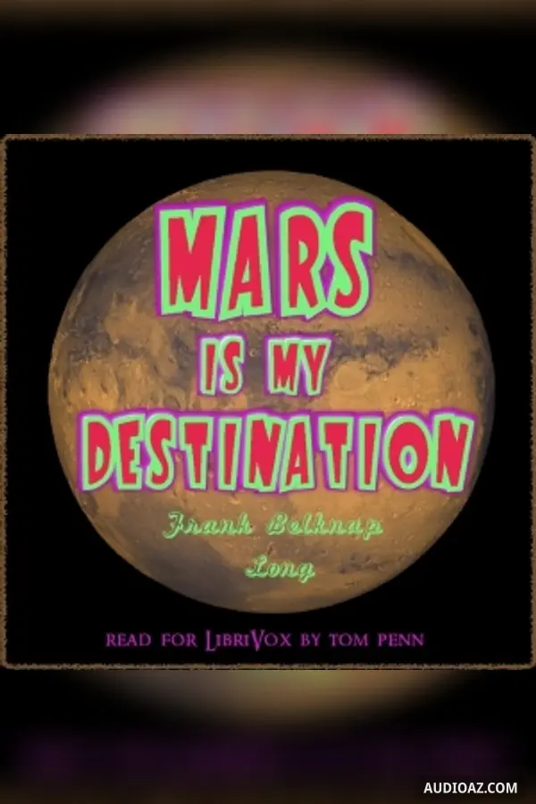 Mars is My Destination