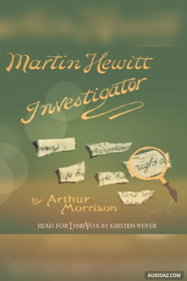Martin Hewitt, Investigator