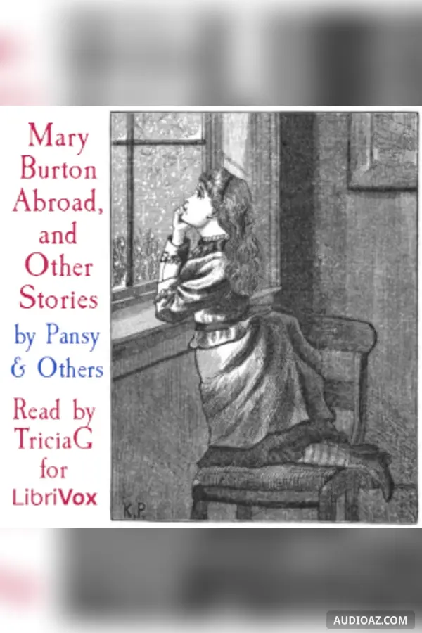 Mary Burton Abroad, and Other Stories
