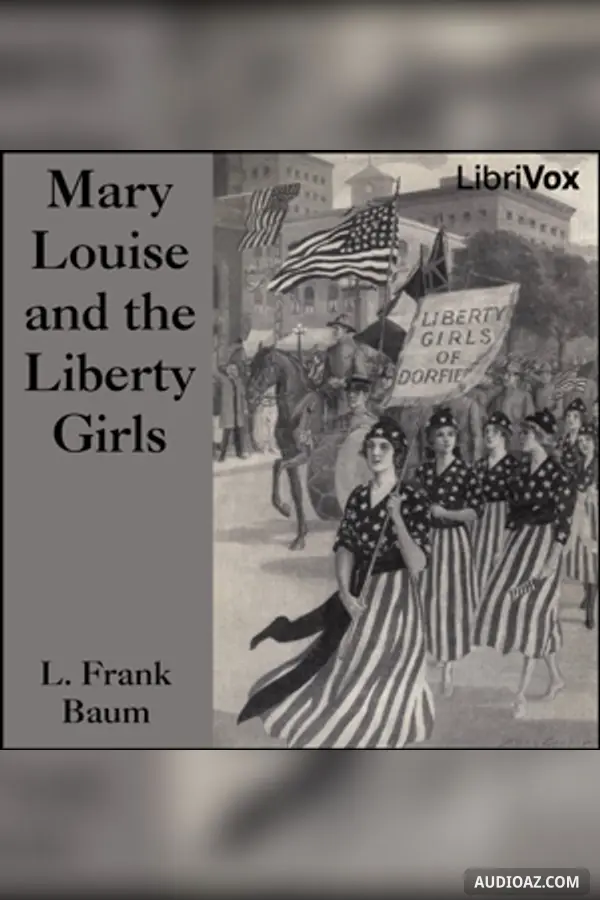 Mary Louise and the Liberty Girls