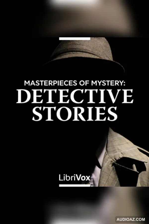 Masterpieces of Mystery: Detective Stories