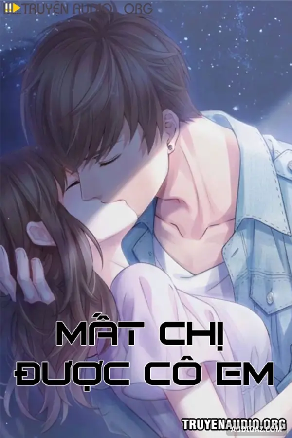 Mất Chị Được Cô Em