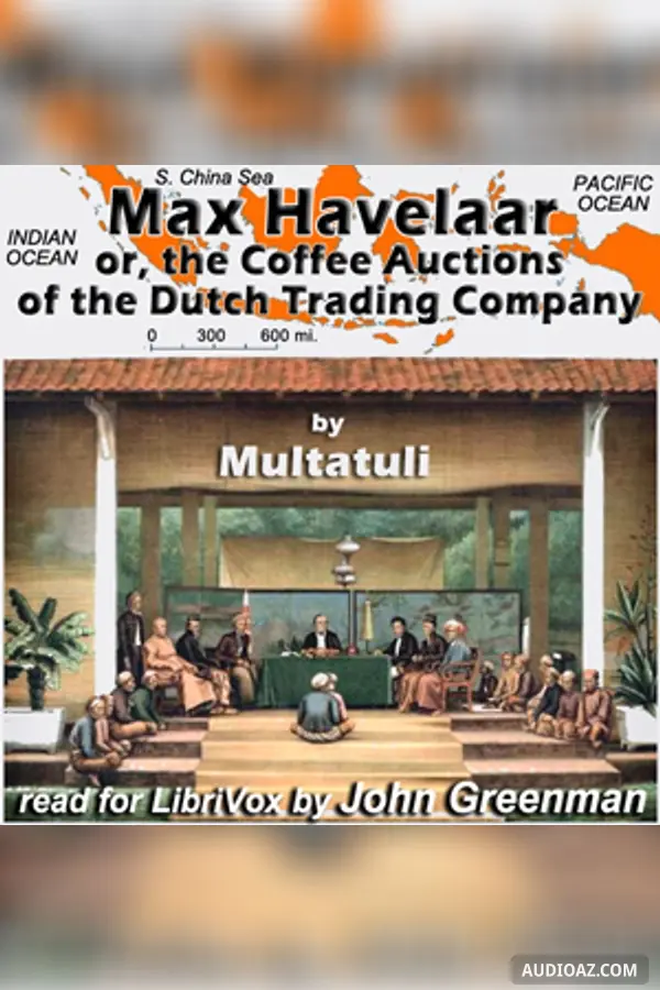 Max Havelaar; or, the Coffee Auctions of the Dutch Trading Company