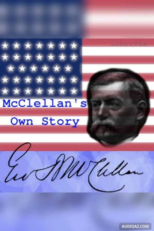McClellan's Own Story