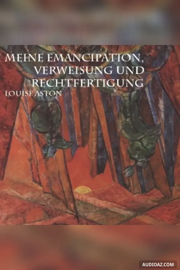 Meine Emancipation, Verweisung und Rechtfertigung
