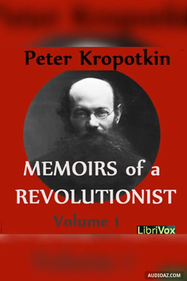 Memoirs of a Revolutionist, Vol. 1