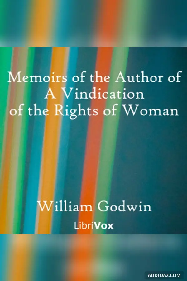 Memoirs of the Author of A Vindication of the Rights of Woman