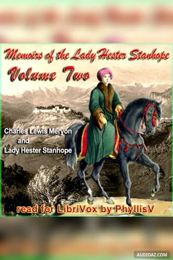 Memoirs of the Lady Hester Stanhope, Vol II