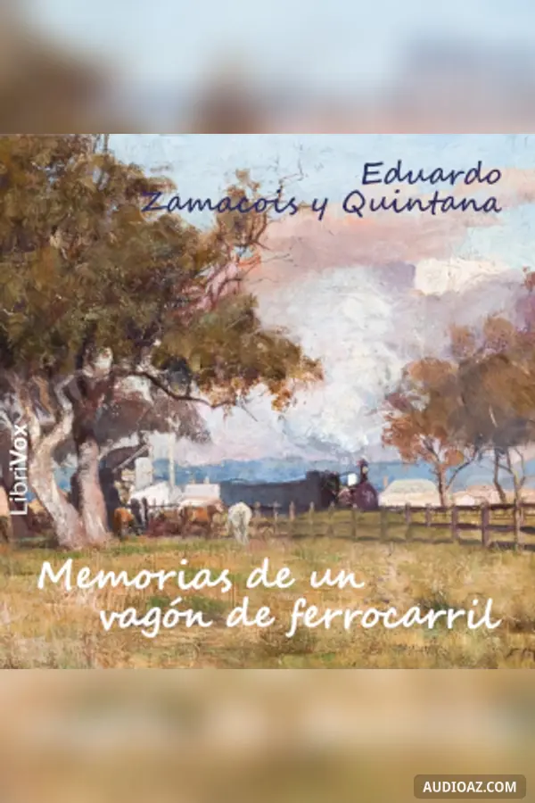 Memorias de un vagón de ferrocarril