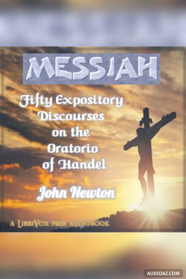 Messiah: Fifty Expository Discourses on the Oratorio of Handel