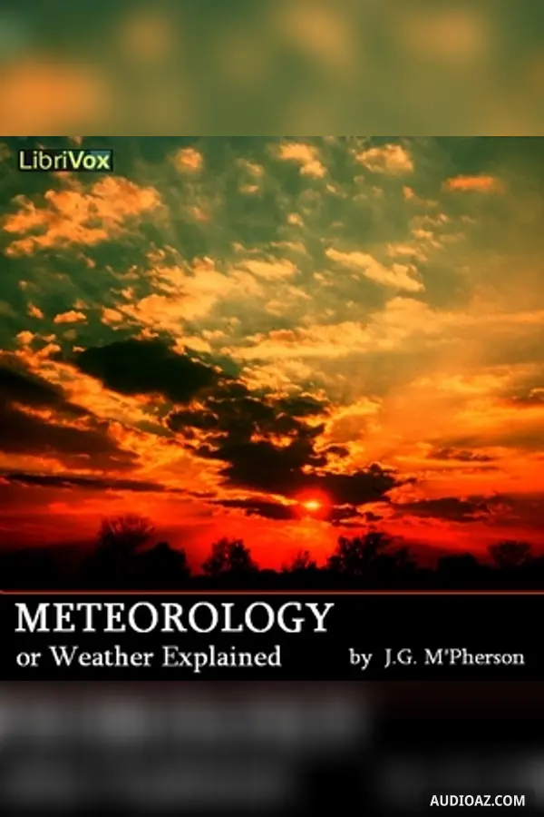 Meteorology; or Weather Explained