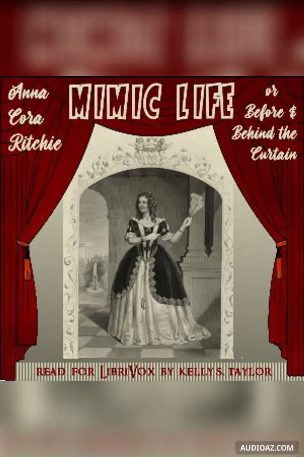 Mimic Life; or Before and Behind the Curtain