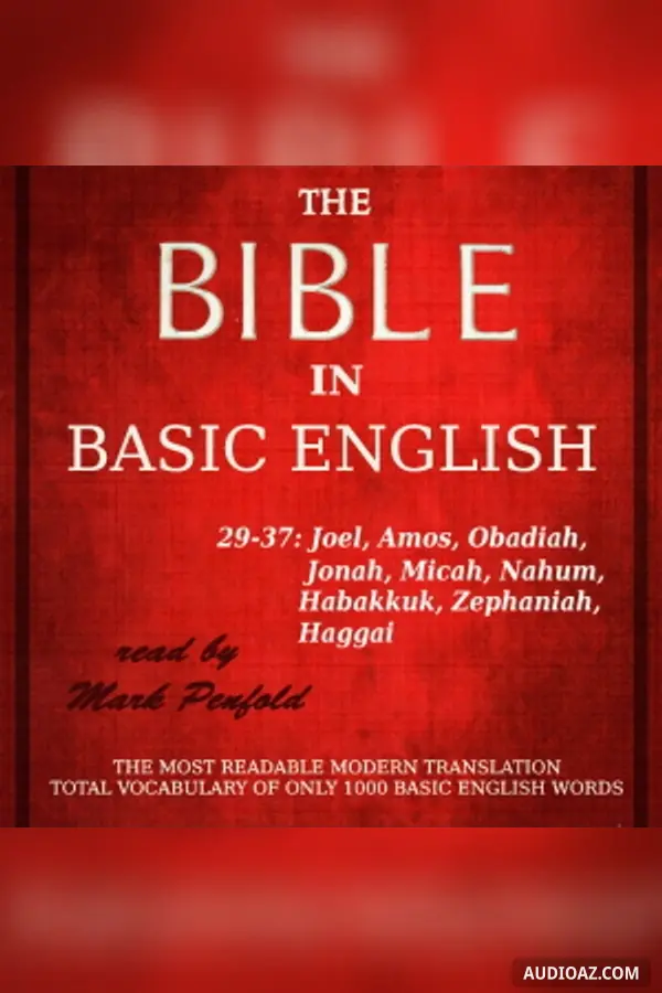 Bible (BBE) 29-37: Joel, Amos, Obadiah, Jonah, Micah, Nahum, Habakkuk, Zephaniah, Haggai