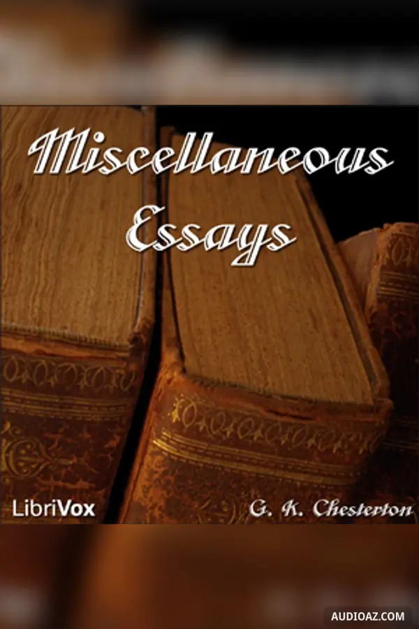 Miscellaneous Essays of G. K. Chesterton