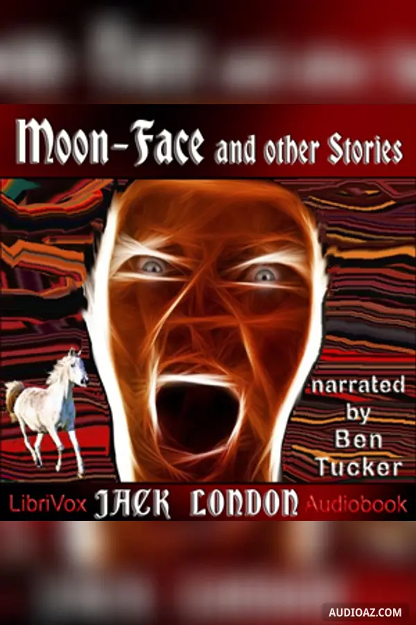 Moon-Face and Other Stories