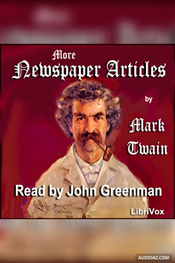More Newspaper Articles by Mark Twain