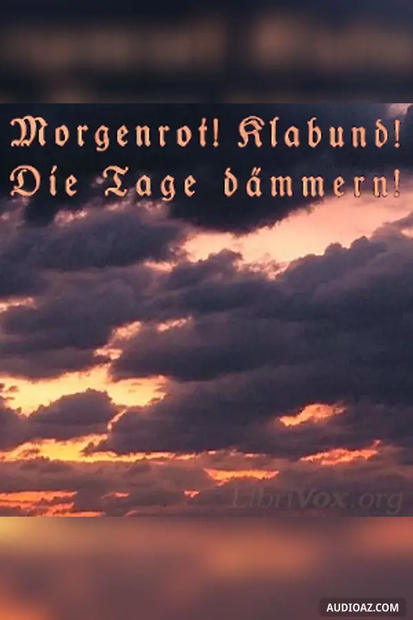 Morgenrot! Klabund! Die Tage dämmern!