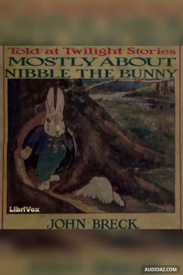 Mostly About Nibble the Bunny