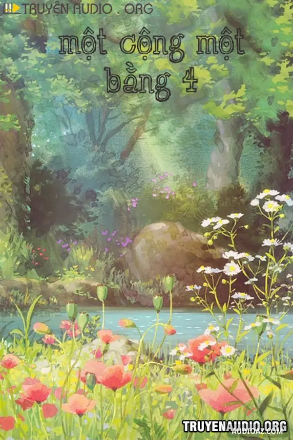 Một Cộng Một Bằng Bốn