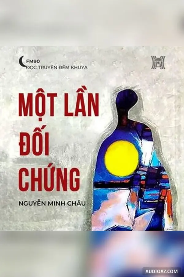 Một lần đối chứng - Nguyễn Minh Châu