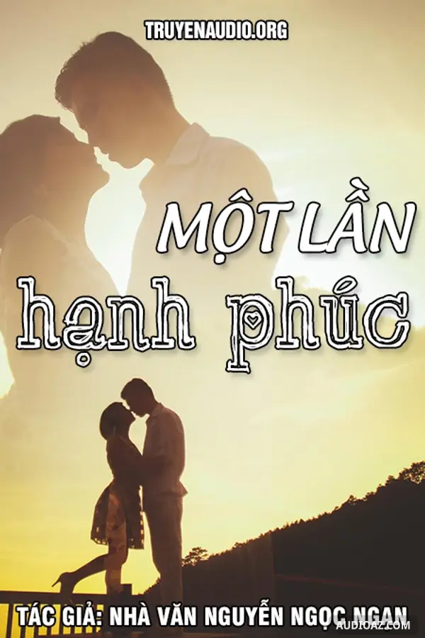 Một Lần Hạnh Phúc - Nguyễn Ngọc Ngạn