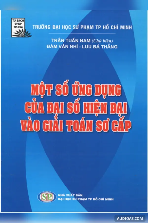 Một số ứng dụng của Đại số hiện đại vào Giải toán sơ cấp