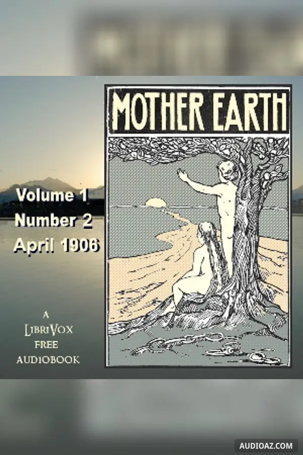 Mother Earth, Vol. 1 No. 2, April 1906