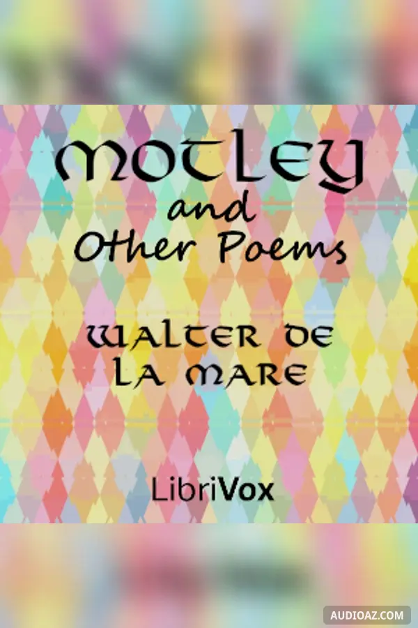 Motley, and Other Poems