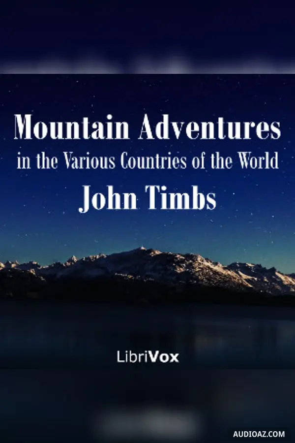 Mountain Adventures in the Various Countries of the World