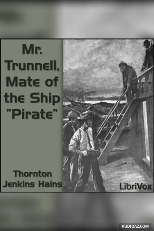 Mr. Trunnell, Mate of the Ship 'Pirate'