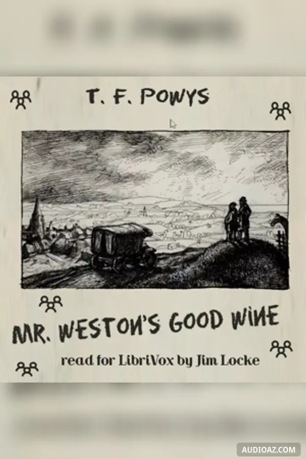 Mr. Weston's Good Wine