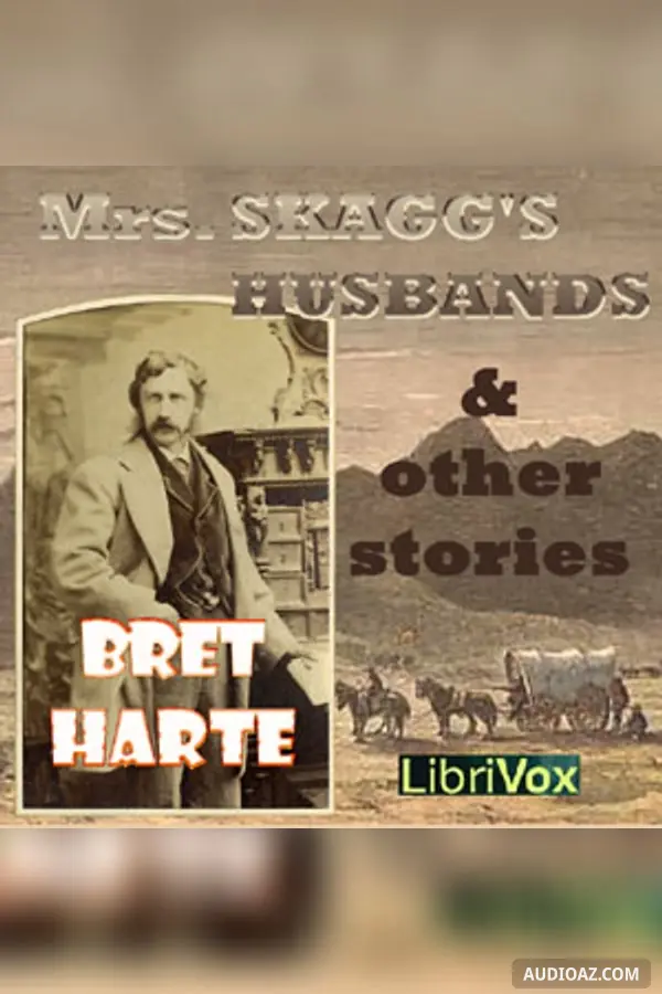 Mrs. Skagg's Husbands and Other Stories