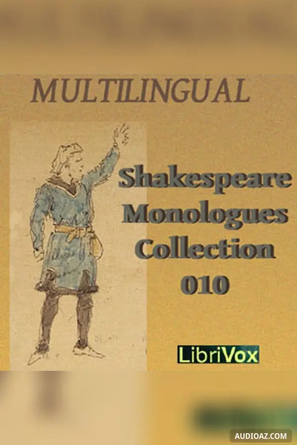 Shakespeare Monologues Collection vol. 10 (Multilingual)