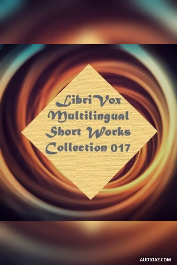 Multilingual Short Works Collection 017 - Poetry and Prose