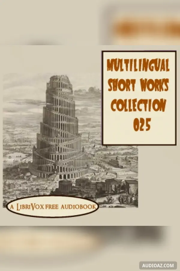 Multilingual Short Works Collection 025 - Poetry & Prose
