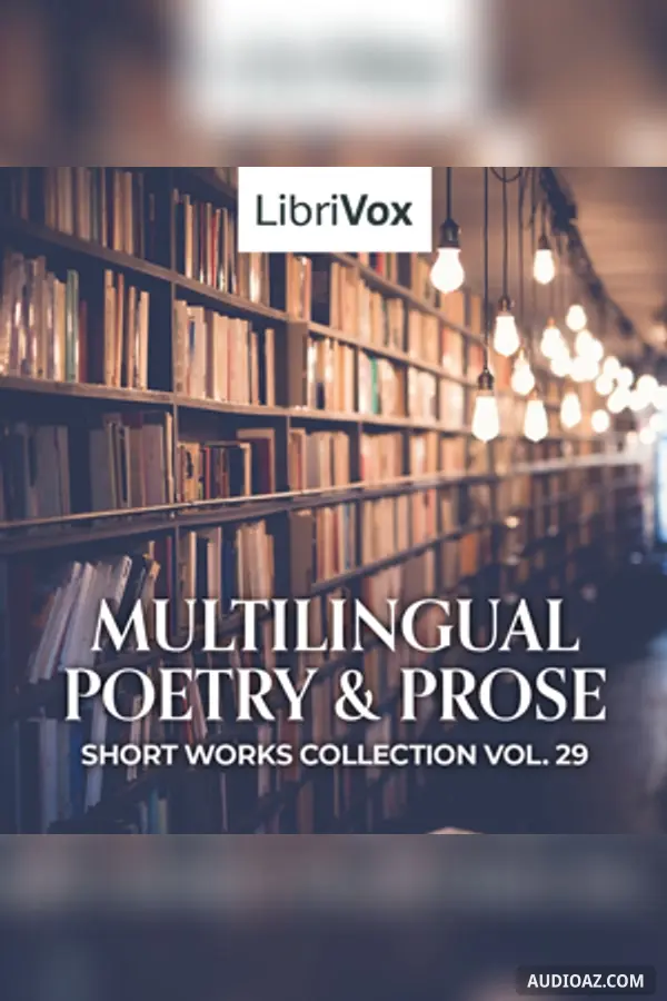 Multilingual Short Works Collection 029 - Poetry & Prose
