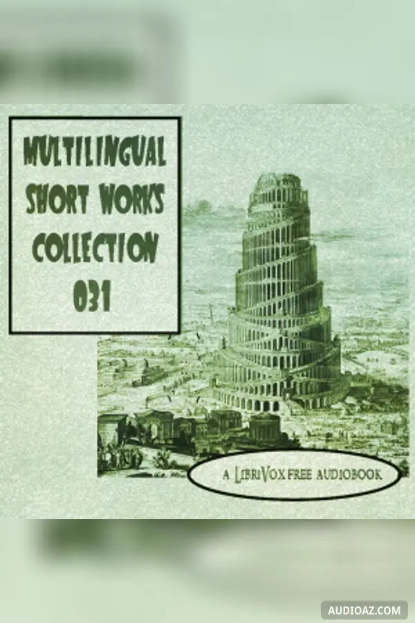 Multilingual Short Works Collection 031 - Poetry & Prose
