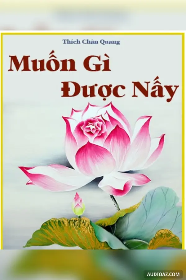 Muốn Gì Được Nấy