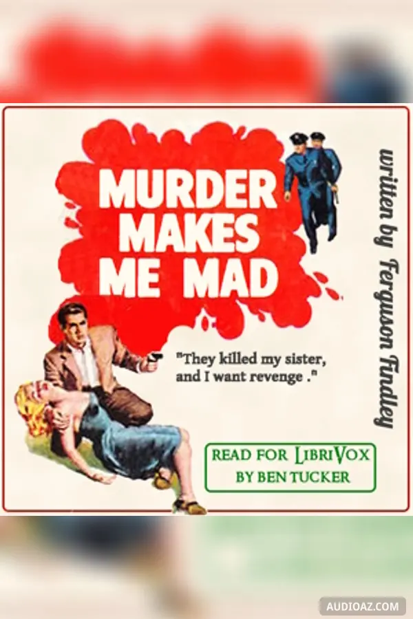 Murder Makes Me Mad