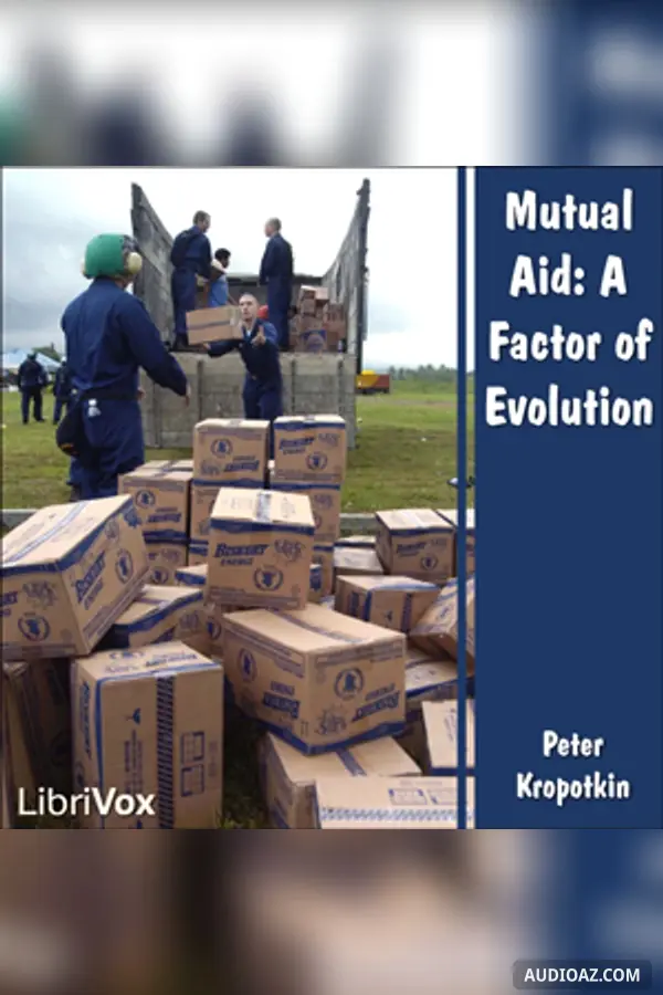 Mutual Aid: A Factor of Evolution