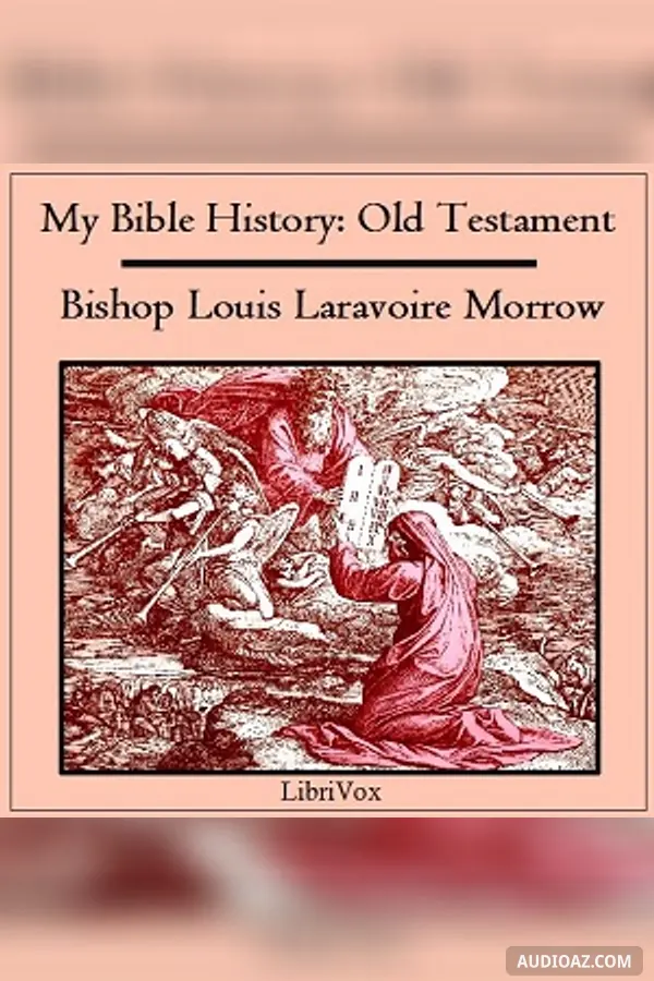 My Bible History: Old Testament