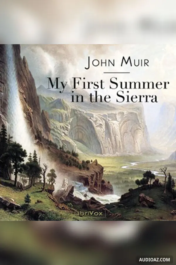 My First Summer in the Sierra